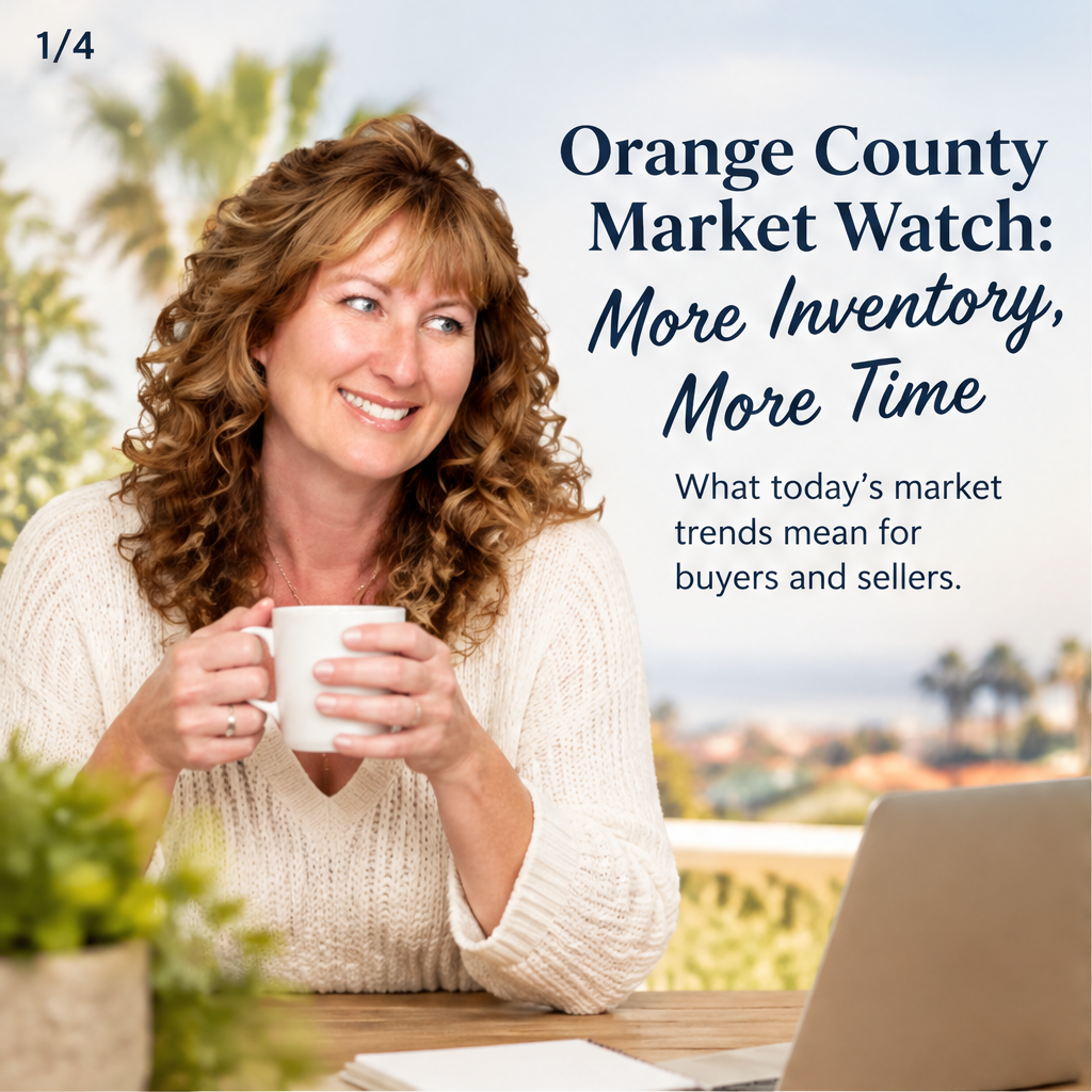 Orange County Market Watch: More Inventory, More Time